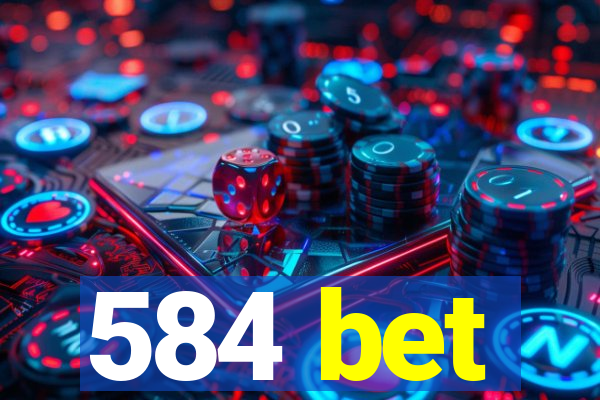 584 bet